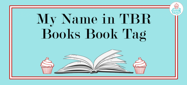 My Name in TBR Books Book Tag
