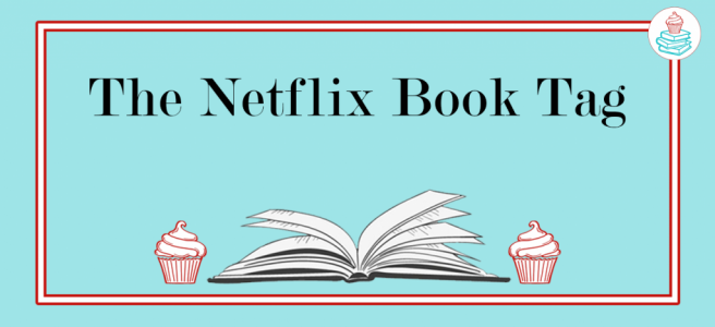 The Netflix Book Tag